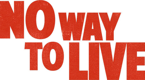 No Way to Live