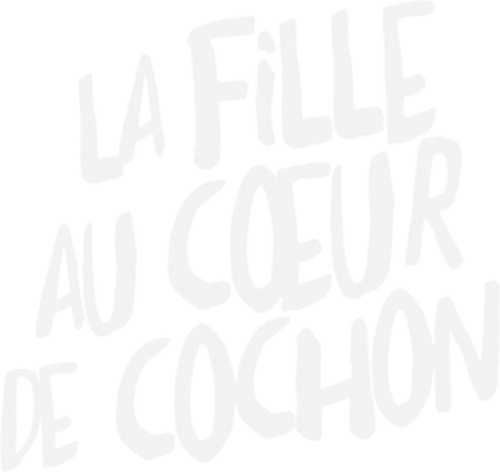 La Fille au cœur de cochon