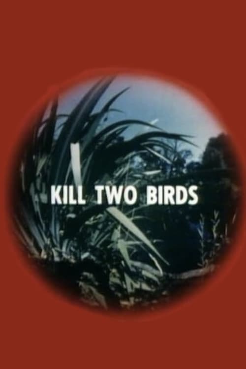 Kill Two Birds