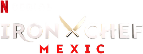 Iron Chef: Mexico