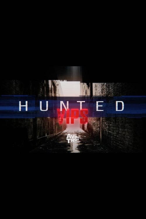 Hunted VIPS