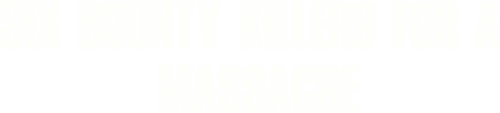 Six Bounty Killers for a Massacre