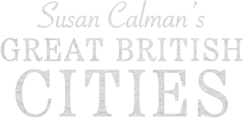 Susan Calman's Great British Cities