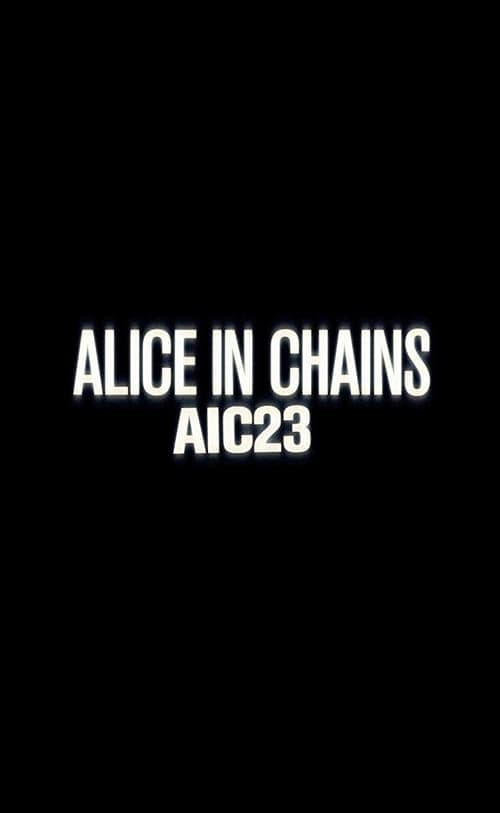 Alice in Chains: AIC 23