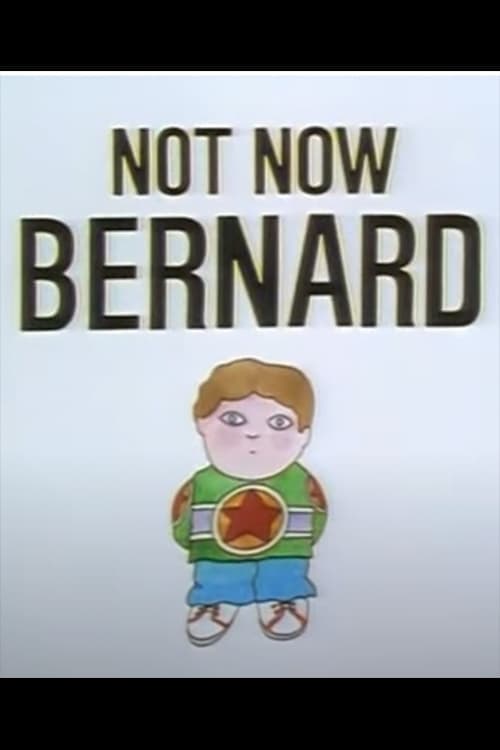 Not Now Bernard