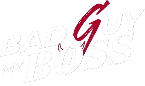 Bad Guy My Boss