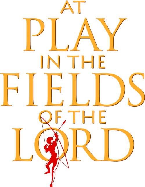 At Play in the Fields of the Lord