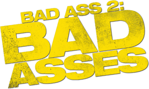 Bad Ass 2: Bad Asses