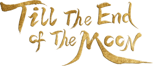 Till The End of The Moon
