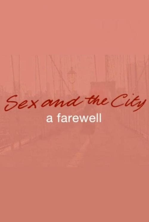 Sex and the City: A Farewell