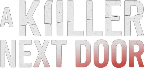 A Killer Next Door