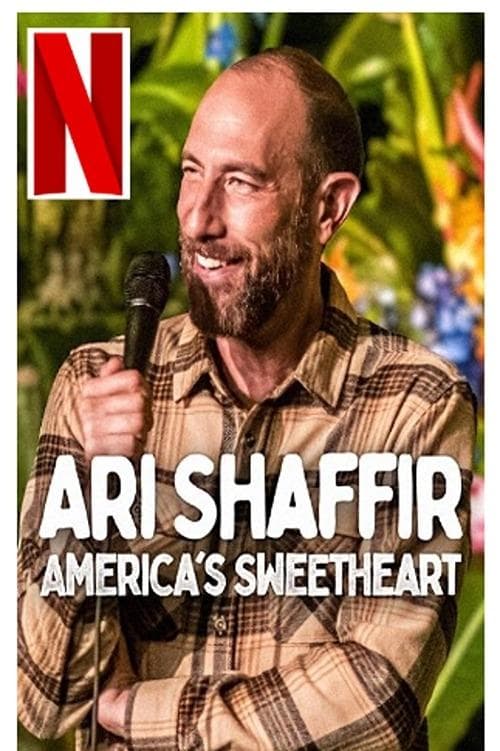 Ari Shaffir: America's Sweetheart