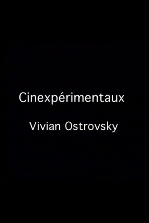 Cinexpérimentaux #3: Vivian Ostrovsky