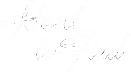 Hard to Find