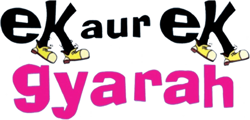 Ek Aur Ek Gyarah: By Hook or by Crook