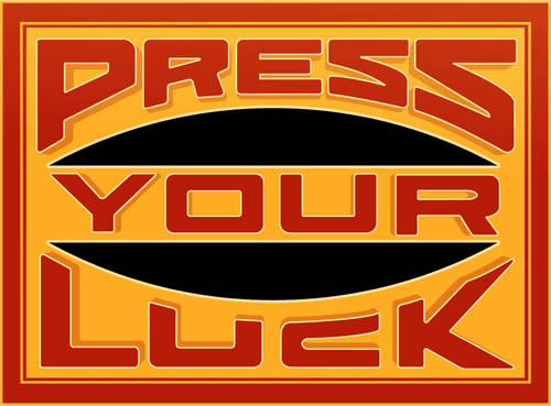 Press Your Luck