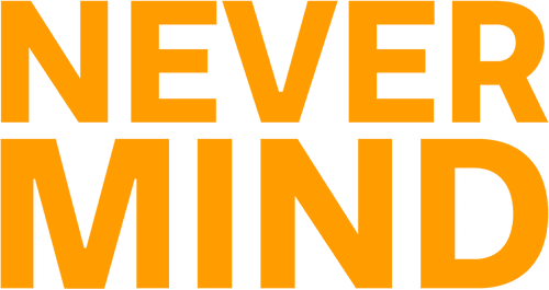 Nevermind