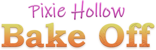 Pixie Hollow Bake Off