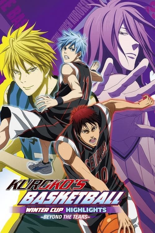 Kuroko's Basketball - Movie: Winter Cup - Beyond the Tears