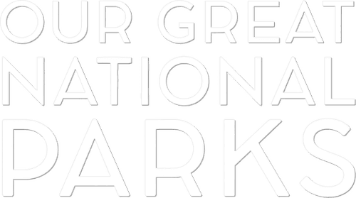Our Great National Parks