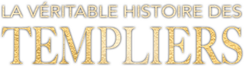 La véritable histoire des Templiers