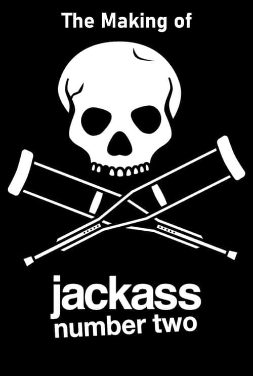 The Making of 'Jackass Number Two'