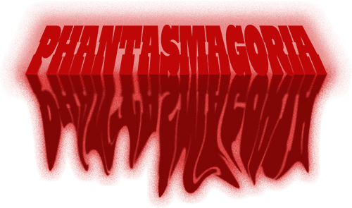 Phantasmagoria