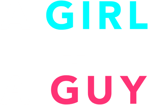 A Girl and A Guy