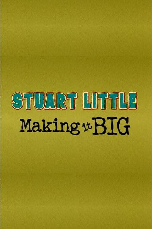 Stuart Little: Making It Big