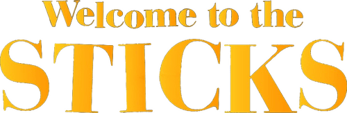 Welcome to the Sticks