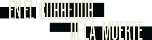 En el corredor de la muerte