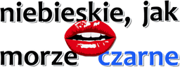 Niebieskie jak Morze Czarne