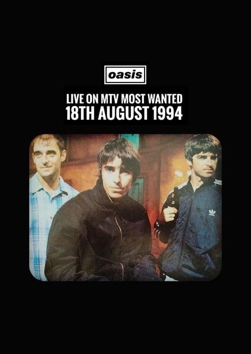 Oasis: Live on MTV Most Wanted