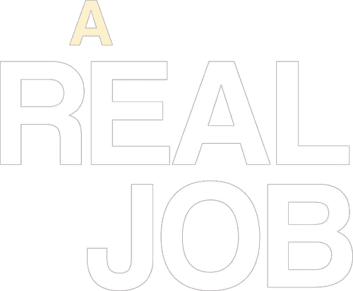 A Real Job