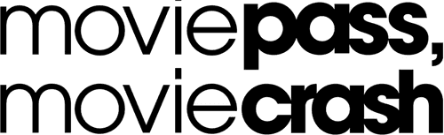 MoviePass, MovieCrash