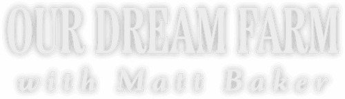 Our Dream Farm with Matt Baker