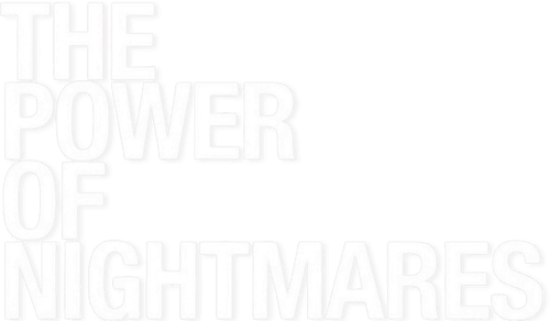 The Power of Nightmares