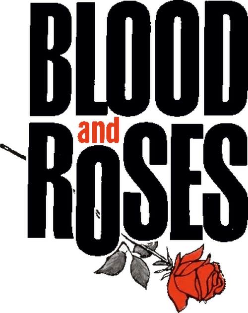 Blood and Roses