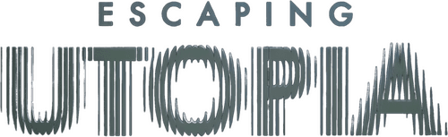 Escaping Utopia