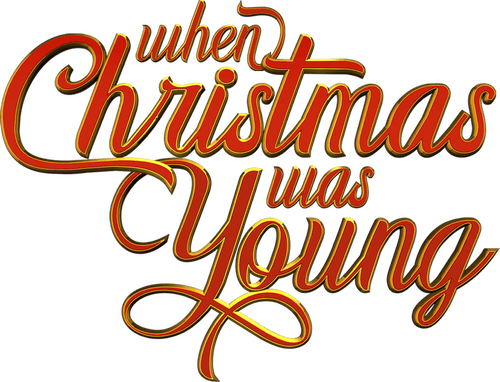 When Christmas Was Young