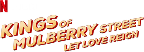 Kings of Mulberry Street: Let Love Reign