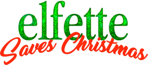 Elfette Saves Christmas