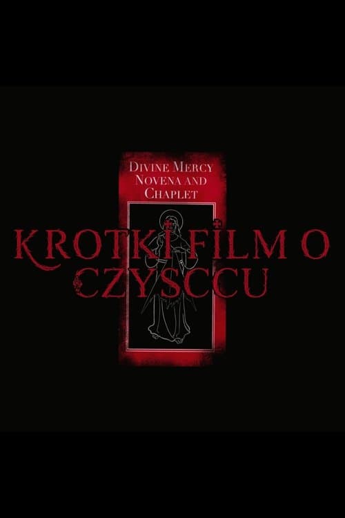 A Short Film About Purgatory