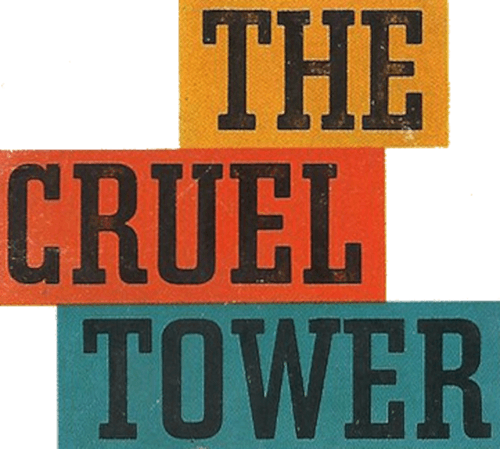 The Cruel Tower