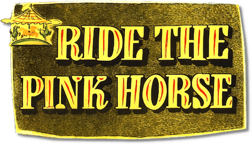 Ride the Pink Horse
