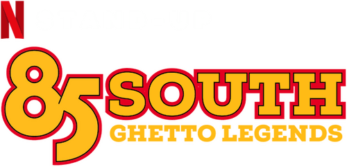 85 South: Ghetto Legends