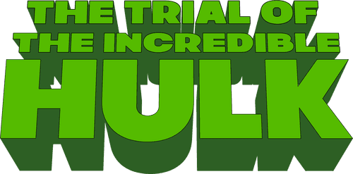 The Trial of the Incredible Hulk