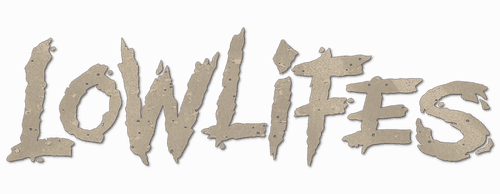 Lowlifes