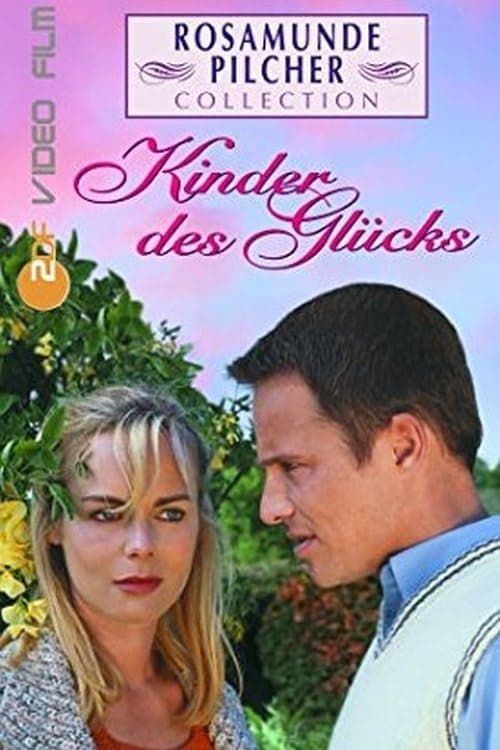 Rosamunde Pilcher: Kinder des Glücks