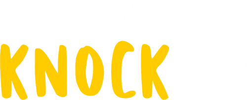 I Will Knock You